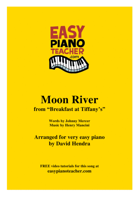 Moon River Breakfast At Tiffanys Very Easy Piano With Free Video Tutorials Sheet Music