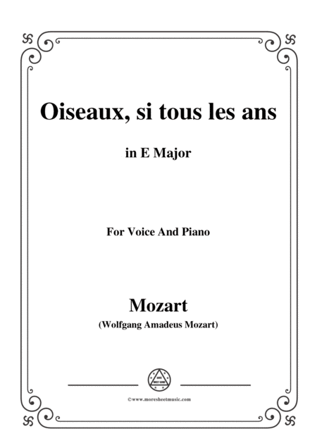 Free Sheet Music Mozart Oiseaux Si Tous Les Ans In E Major For Voice And Piano
