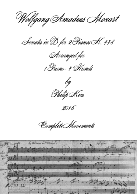 Mozart Sonata In D K 448 For 2 Pianos Complete Arranged For 1 Piano 4 Hands By Philip Kim Sheet Music