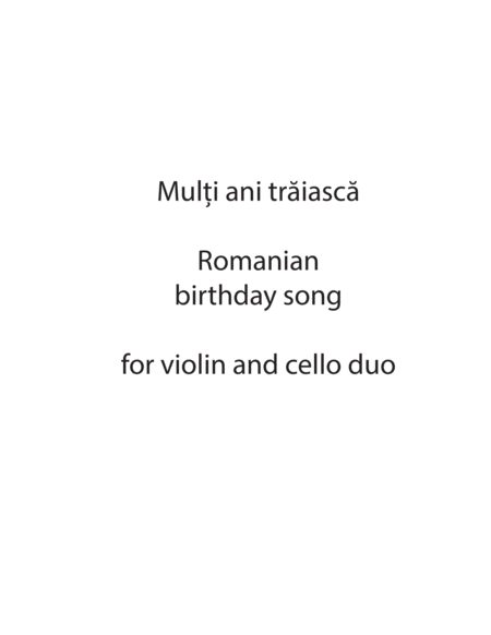 Free Sheet Music Mul I Ani Tr Iasc Romanian Birthday Song Violin Cello Duo