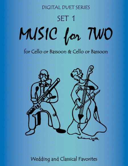 Music For Two Wedding Classical Favorites For Cello Duet Bassoon Duet Or Cello And Bassoon Duet Set 1 Sheet Music