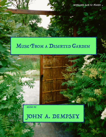 Free Sheet Music Music From A Deserted Garden Soprano Sax And Piano