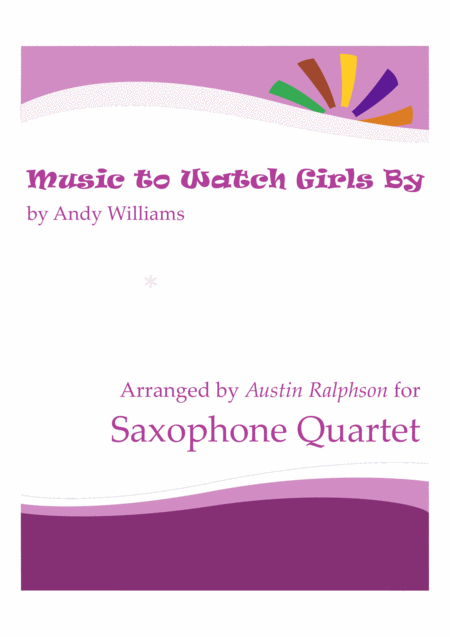 Free Sheet Music Music To Watch Girls By Sax Quartet