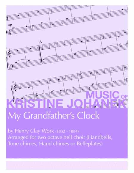 Free Sheet Music My Grandfathers Clock 2 Octave Handbell Choir With Optional Woodblock