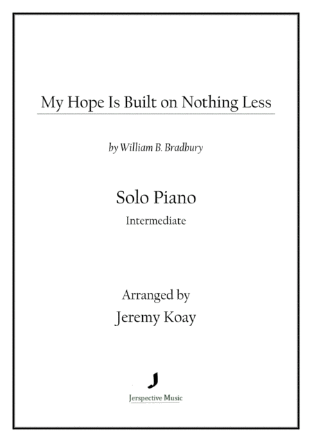 My Hope Is Built On Nothing Less Solo Piano Sheet Music