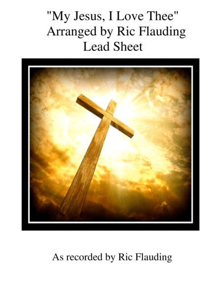 My Jesus I Love Thee Lead Sheet Sheet Music