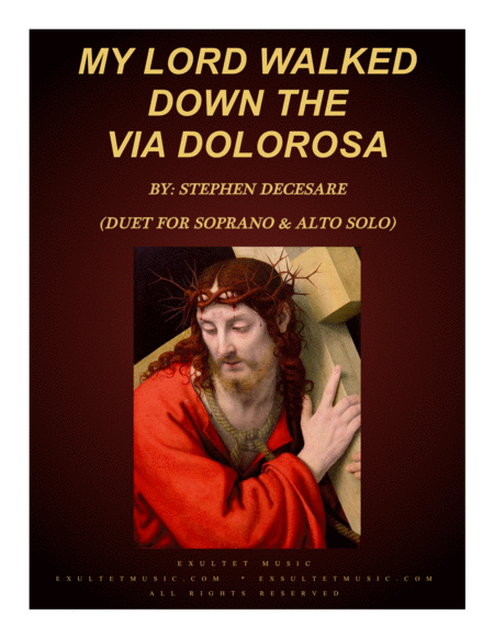 My Lord Walked Down The Via Dolorosa Duet For Soprano And Alto Solo Sheet Music