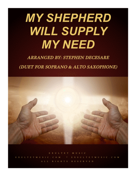 My Shepherd Will Supply My Need Duet For Soprano And Alto Saxophone Sheet Music