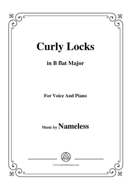 Nameless Curly Locks In B Flat Major For Voice And Piano Sheet Music