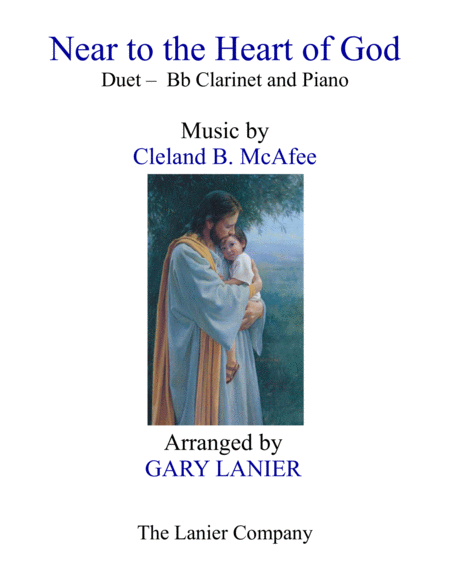 Free Sheet Music Near To The Heart Of God Duet Bb Clarinet Piano With Score Part