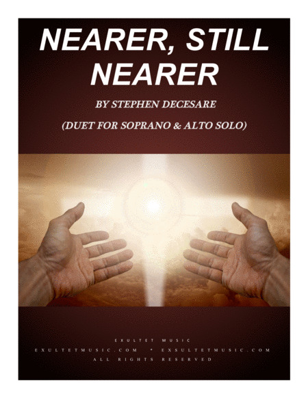 Nearer Still Nearer Duet For Soprano And Alto Solo Sheet Music