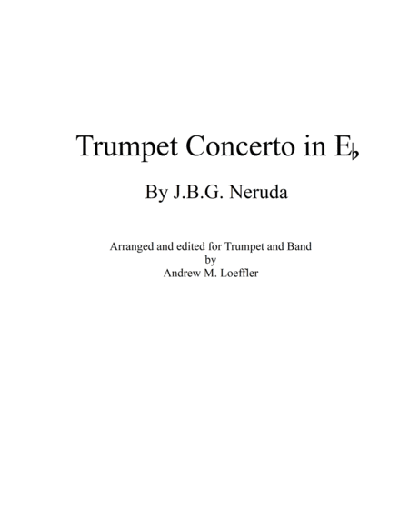 Neruda Trumpet Concerto In E Flat Transcribed For Concert Band In 3 Movements Score And Parts Sheet Music