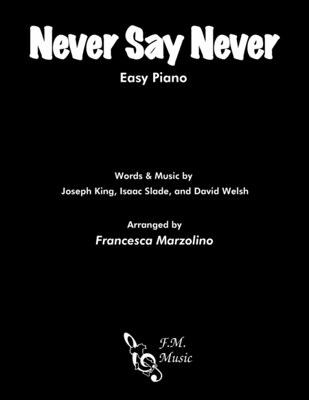 Free Sheet Music Never Say Never Easy Piano