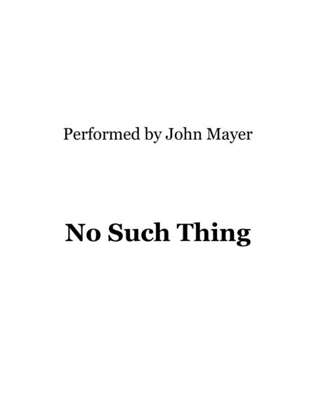 No Such Thing Performed By John Mayer Sheet Music