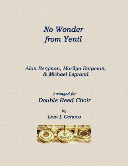 No Wonder From Yentl For Double Reed Choir Sheet Music