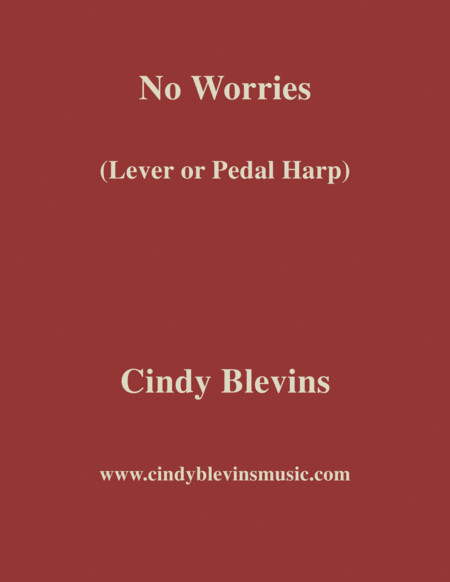 No Worries An Original Solo For Lever Or Pedal Harp From My Harp Book Hourglass Sheet Music