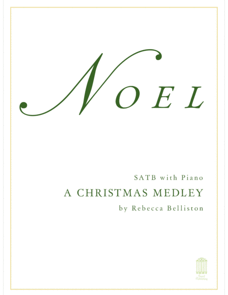 Noel A Christmas Medley Satb Sheet Music