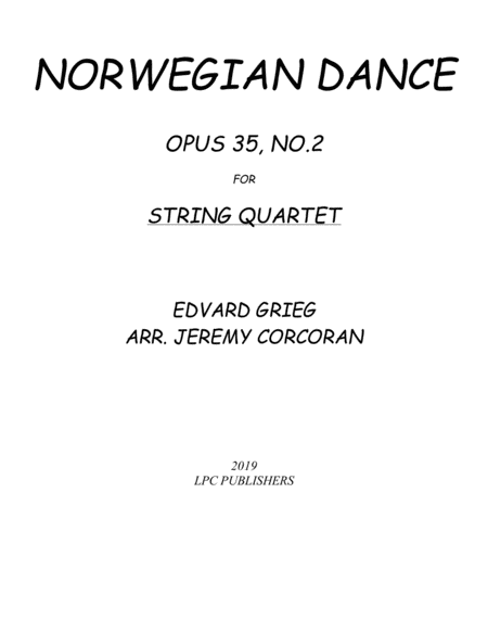 Norwegian Dance Opus 35 No 2 For String Quartet Sheet Music