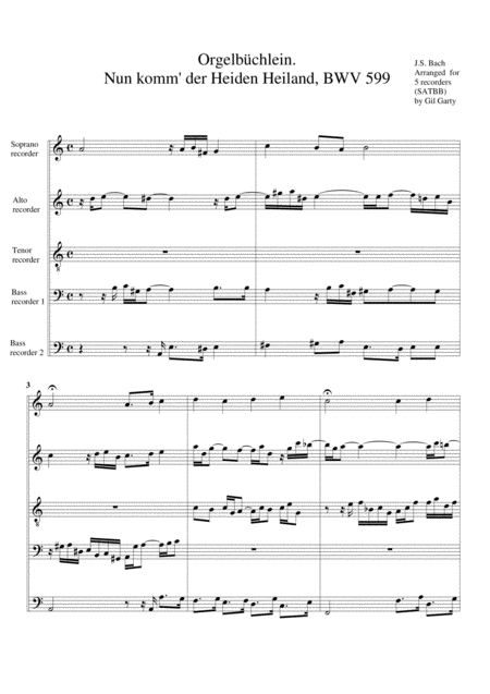 Nun Komm Der Heiden Heiland Bwv 599 From Orgelbuechlein Arrangement For 5 Recorders Sheet Music