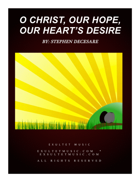 O Christ Our Hope Our Hearts Desire Sheet Music