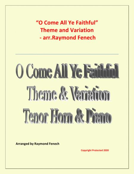 O Come All Ye Faithful Adeste Fidelis Theme And Variation For Tenor Horn And Piano Advanced Level Sheet Music