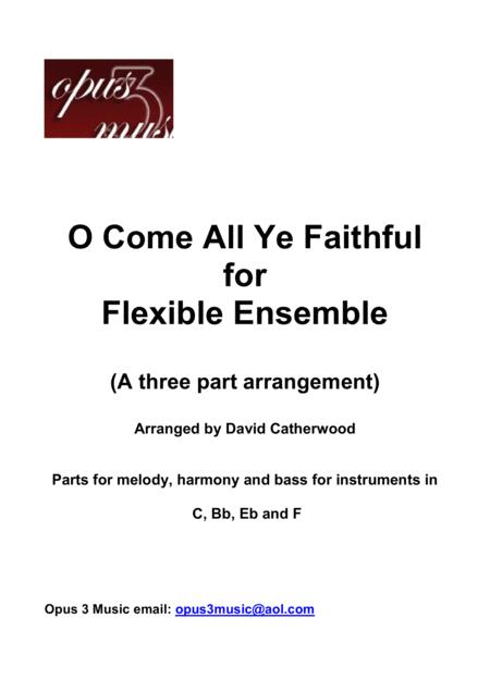 O Come All Ye Faithful Arranged For 3 Part Flexible Ensemble By David Catherwood Sheet Music