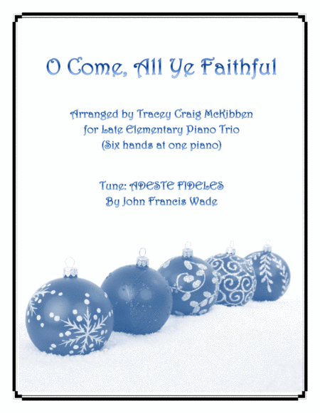 Free Sheet Music O Come All Ye Faithful Easy Piano Trio 1 Piano 6 Hands