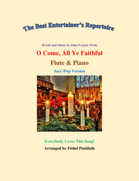 Free Sheet Music O Come All Ye Faithful For Flute And Piano Jazz Pop Version