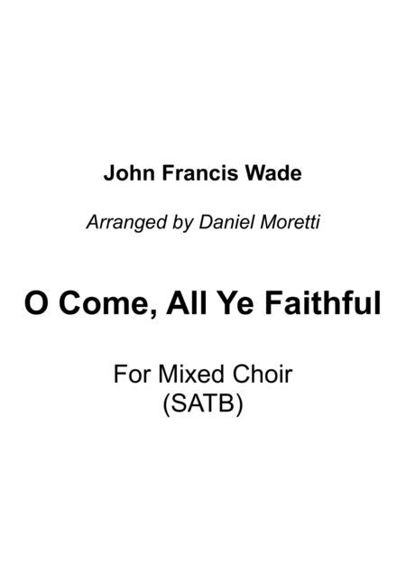 Free Sheet Music O Come All Ye Faithful Mixed Choir