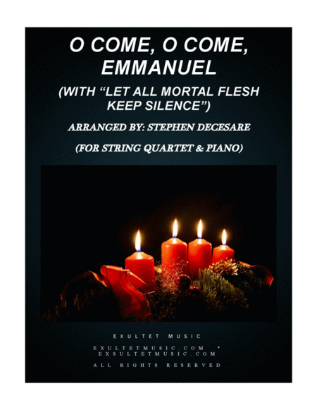 O Come O Come Emmanuel With Let All Mortal Flesh Keep Silence For String Quartet Piano Sheet Music