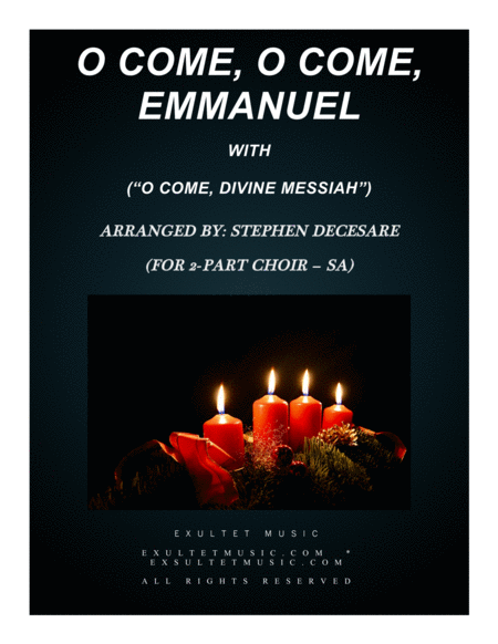 O Come O Come Emmanuel With O Come Divine Messiah For 2 Part Choir Sa Sheet Music