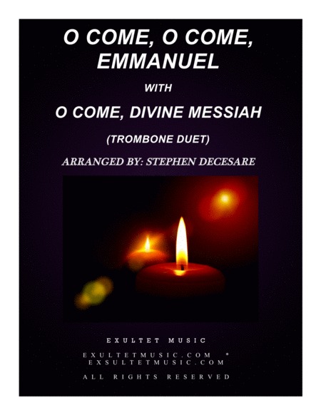 O Come O Come Emmanuel With O Come Divine Messiah Trombone Duet Sheet Music