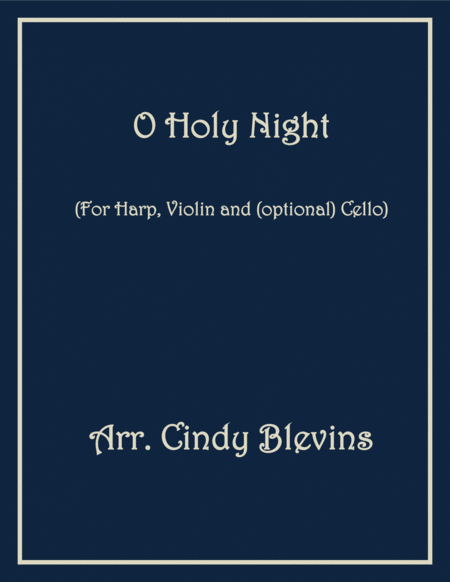 O Holy Night Arranged For Harp Violin And Optional Cello Sheet Music