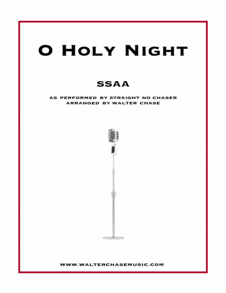 Free Sheet Music O Holy Night As Performed By Straight No Chaser Ssaa