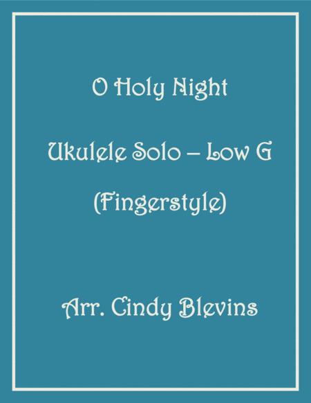 Free Sheet Music O Holy Night Ukulele Solo Fingerstyle Low G