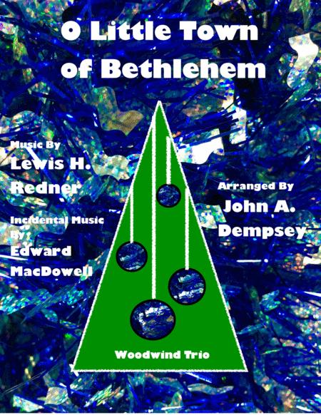 O Little Town Of Bethlehem To A Wild Rose Woodwind Trio For Clarinet Alto Sax And Tenor Sax Sheet Music