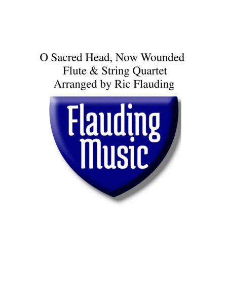 O Sacred Head Now Wounded Flute String Quartet Sheet Music