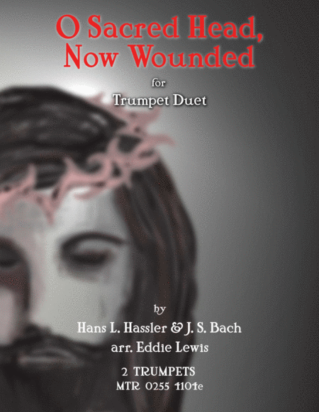 Free Sheet Music O Sacred Head Now Wounded For Trumpet Duet