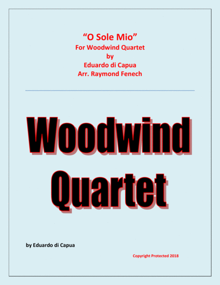 O Sole Mio Woodwind Quartet Flute 2 B Flat Clarinets And Bass Clarinet Sheet Music