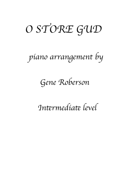 Free Sheet Music O Store Gud Hymn