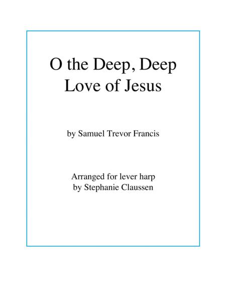 O The Deep Deep Love Of Jesus Lever Harp Sheet Music