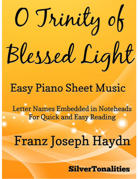 Free Sheet Music O Trinity Of Blessed Light Easy Piano Sheet Music