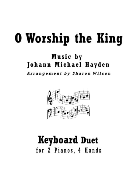 O Worship The King 2 Pianos 4 Hands Duet Sheet Music