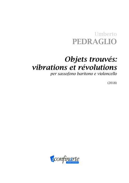 Objets Trouvs Vibrations Et Rvolutions Duet For Baritone Saxophone And Cello Sheet Music