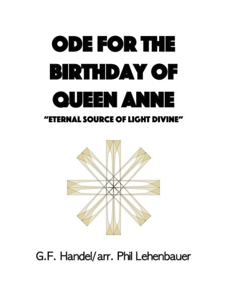 Ode For The Birthday Of Queen Anne Eternal Source Of Light Divine Organ Work Arr Phil Lehenbauer Sheet Music