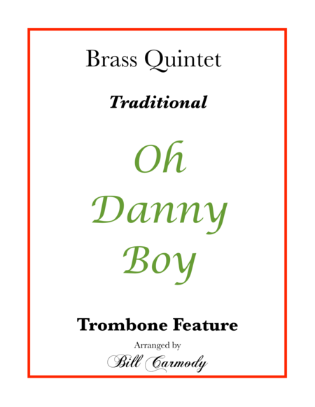 Free Sheet Music Oh Danny Boy Trombone Feature
