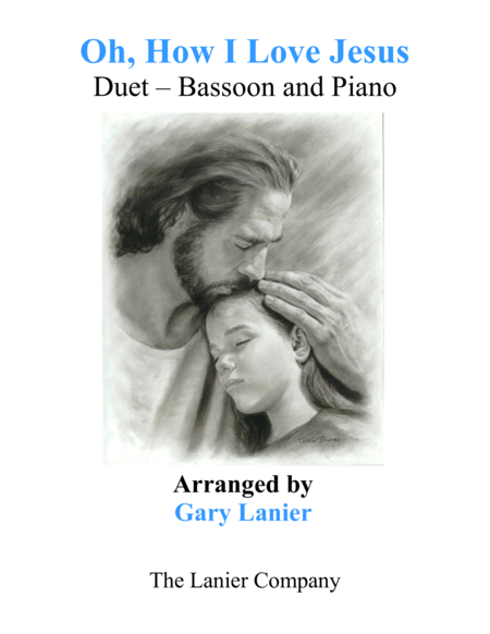 Oh How I Love Jesus Duet Bassoon Piano With Parts Sheet Music