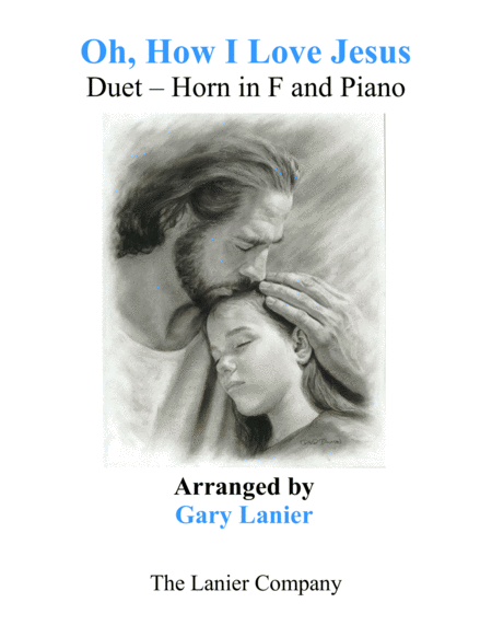 Oh How I Love Jesus Duet Horn In F Piano With Parts Sheet Music