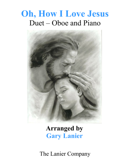 Free Sheet Music Oh How I Love Jesus Duet Oboe Piano With Parts