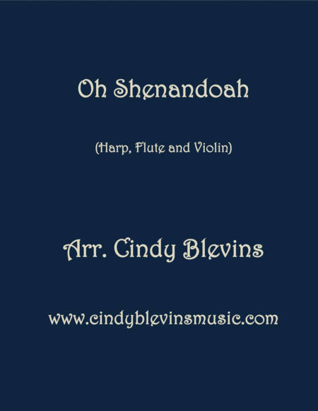 Oh Shenandoah Arranged For Harp Flute And Violin Sheet Music